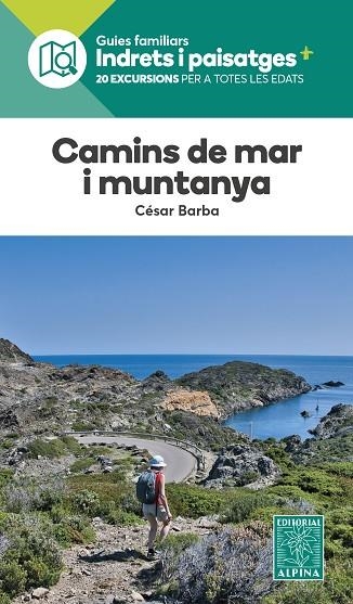 CAMINS DE MAR I MUNTANYA | 9788470111433 | BARBA, CESAR | Llibreria La Gralla | Llibreria online de Granollers