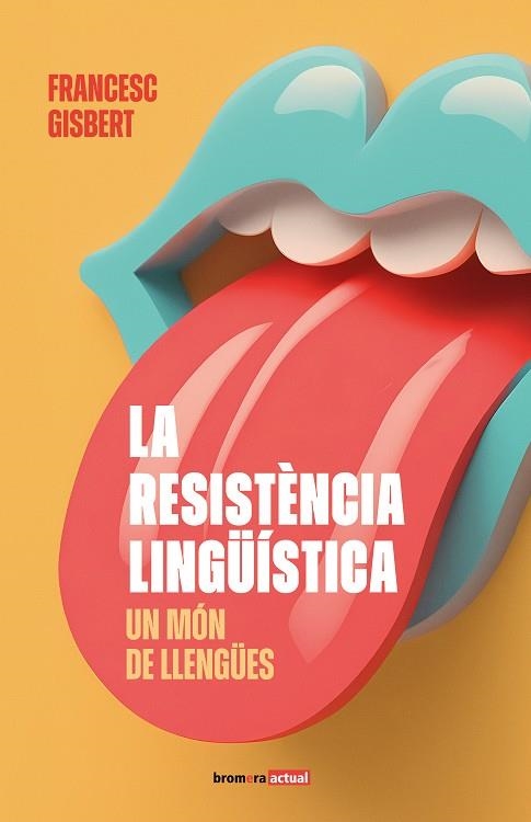 RESISTÈNCIA LINGÜÍSTICA, LA : UN MÓN DE LLENGÜES | 9788413586892 | GISBERT, FRANCESC | Llibreria La Gralla | Llibreria online de Granollers