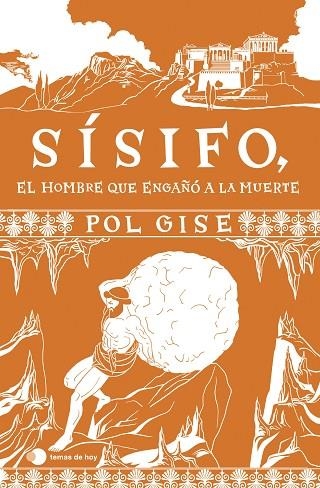 SÍSIFO, EL HOMBRE QUE ENGAÑÓ A LA MUERTE | 9788410293083 | GISE, POL | Llibreria La Gralla | Llibreria online de Granollers