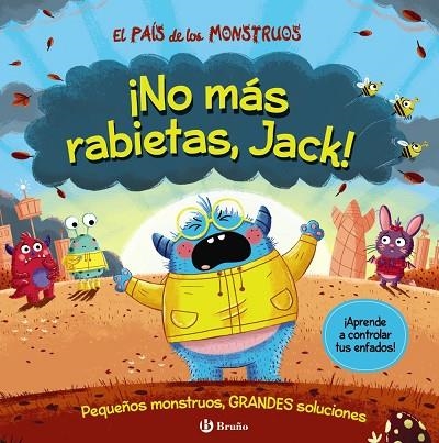 EL PAÍS DE LOS MONSTRUOS. ¡NO MÁS RABIETAS, JACK! | 9788469669570 | GROWELL, LOUIS | Llibreria La Gralla | Llibreria online de Granollers