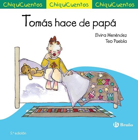 TOMÁS HACE DE PAPÁ CHIQUICUENTO 25. | 9788469643365 | MENÉNDEZ, ELVIRA | Llibreria La Gralla | Llibreria online de Granollers