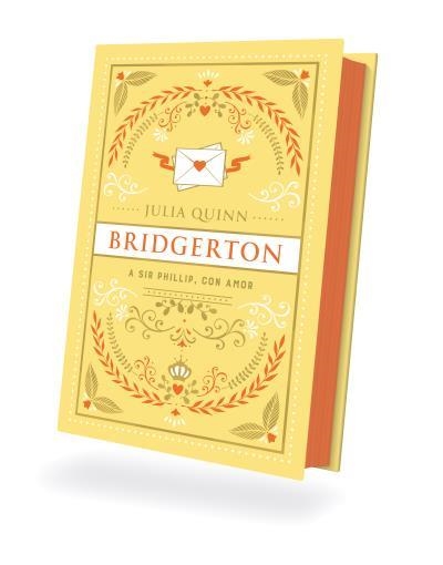 A SIR PHILLIP, CON AMOR (BRIDGERTON 5) | 9788419131928 | QUINN, JULIA | Llibreria La Gralla | Llibreria online de Granollers