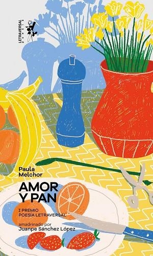 AMOR Y PAN | 9788412511987 | MELCHOR, PAULA | Llibreria La Gralla | Librería online de Granollers