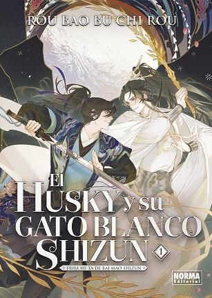 HUSKY Y SU GATO BLANCO SHIZUN , EL 01 | 9788467972276 | ROU BAO BU CHI ROU | Llibreria La Gralla | Librería online de Granollers