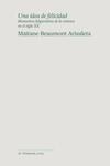 UNA IDEA DE FELICIDAD | 9788412656145 | BEAUMONT ARIZALETA, MAITANE | Llibreria La Gralla | Llibreria online de Granollers