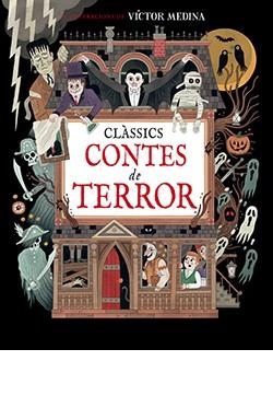 CLASSICS CONTES DE TERROR | 9788410101395 | MEDINA, CARLOS | Llibreria La Gralla | Llibreria online de Granollers