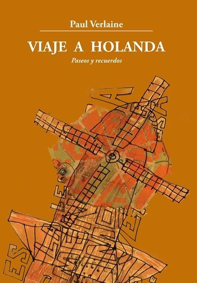 VIAJE A HOLANDA, PASEOS Y RECUERDOS | 9788412645101 | VERLAINE, PAUL | Llibreria La Gralla | Llibreria online de Granollers