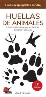 HUELLAS DE ANIMALES. INTRODUCCIÓN A LAS ESPECIES IBÉRICAS, BALEARES Y CANARIAS - | 9788419624567 | HERNANDEZ, VICTOR J. | Llibreria La Gralla | Llibreria online de Granollers