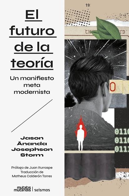 FUTURO DE LA TEORÍA, EL | 9788412724899 | JOSEPHSON STORM, JASON ANANDA | Llibreria La Gralla | Llibreria online de Granollers