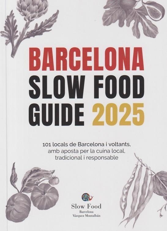 BARCELONA SLOW FOOD GUIDE 2025 | 9788409656769 | VV.AA | Llibreria La Gralla | Llibreria online de Granollers