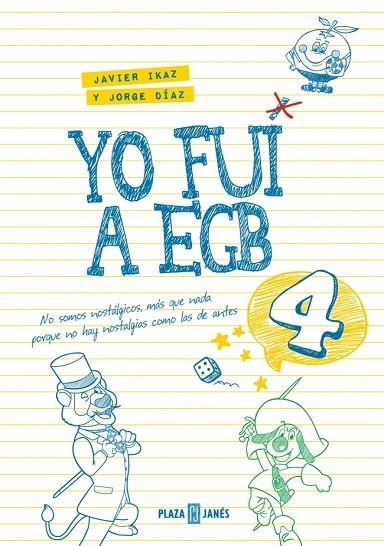 YO FUI A EGB 4 (EDICIÓN 10º ANIVERSARIO) | 9788401036330 | DÍAZ, JORGE / IKAZ, JAVIER | Llibreria La Gralla | Librería online de Granollers