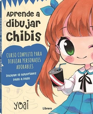 APRENDE A DIBUJAR CHIBIS | 9789463595773 | YOAI | Llibreria La Gralla | Llibreria online de Granollers