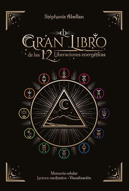 GRAN LIBRO DE LAS 12 LIBERACIONES ENERGÉTICAS, EL | 9788441442986 | ABELLAN, STÉPHANIE | Llibreria La Gralla | Librería online de Granollers