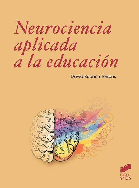 NEUROCIENCIA A APLICADA A LA EDUCACIÓN | 9788491714200 | BUENO I TORRENS, DAVID | Llibreria La Gralla | Llibreria online de Granollers