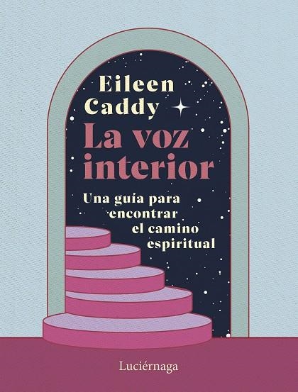 VOZ INTERIOR, LA | 9788419996756 | CADDY, EILEEN | Llibreria La Gralla | Librería online de Granollers