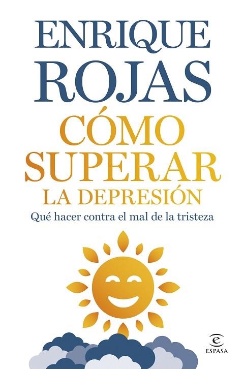 CÓMO SUPERAR LA DEPRESIÓN (RELANZAMIENTO) | 9788467075380 | ROJAS, ENRIQUE | Llibreria La Gralla | Librería online de Granollers