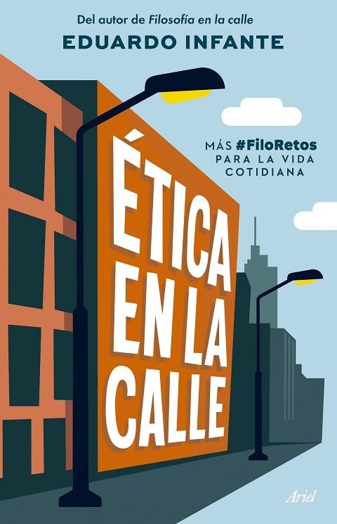 ÉTICA EN LA CALLE | 9788434438293 | INFANTE, EDUARDO | Llibreria La Gralla | Librería online de Granollers