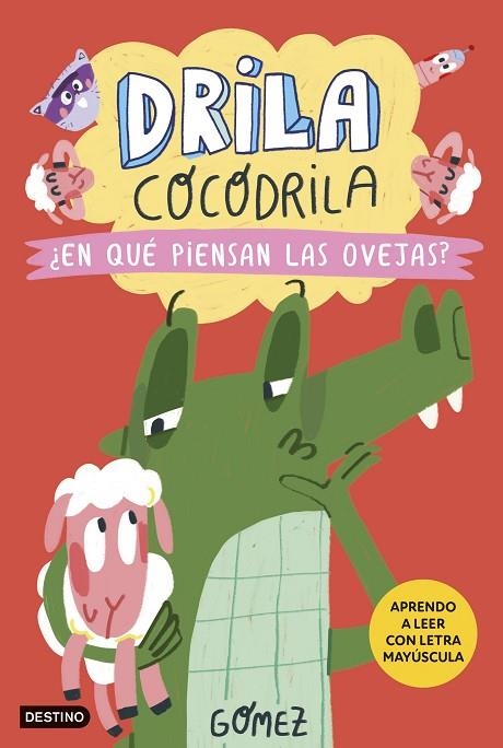 DRILA COCODRILA 7. ¿EN QUÉ PIENSAN LAS OVEJAS? | 9788408297390 | GÓMEZ | Llibreria La Gralla | Llibreria online de Granollers