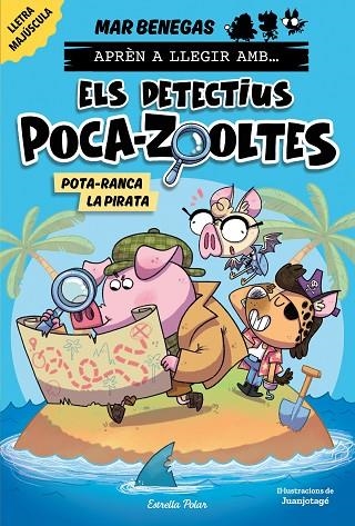 APRÈN A LLEGIR AMB ELS DETECTIUS POCA-ZOOLTES 5. POTA-RANCA LA PIRATA | 9788418444951 | BENEGAS, MAR | Llibreria La Gralla | Llibreria online de Granollers