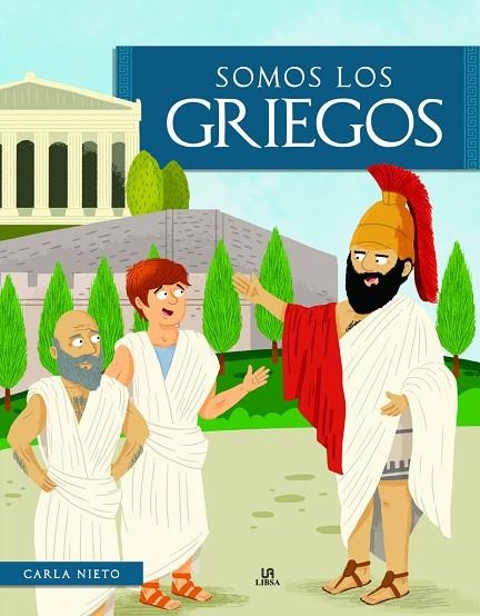 SOMOS LOS GRIEGOS | 9788466243483 | NIETO MARTÍNEZ, CARLA | Llibreria La Gralla | Llibreria online de Granollers