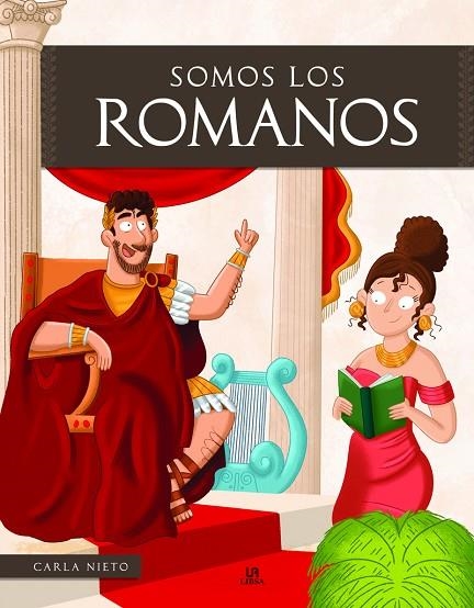 SOMOS LOS ROMANOS | 9788466243490 | NIETO MARTÍNEZ, CARLA | Llibreria La Gralla | Llibreria online de Granollers