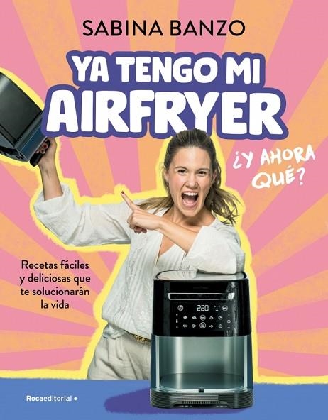 YA TENGO MI AIRFRYER | 9788410096929 | BANZO, SABINA | Llibreria La Gralla | Llibreria online de Granollers