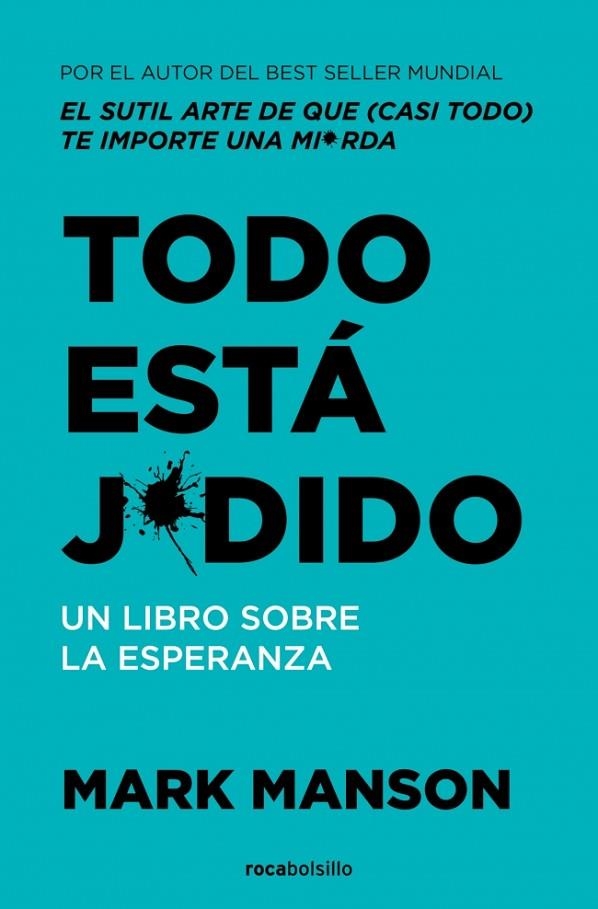 TODO ESTÁ JODIDO | 9788410197275 | MANSON, MARK | Llibreria La Gralla | Llibreria online de Granollers