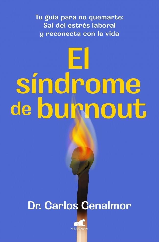 SÍNDROME DE BURNOUT, EL | 9788419820525 | CENALMOR, DR. CARLOS | Llibreria La Gralla | Librería online de Granollers