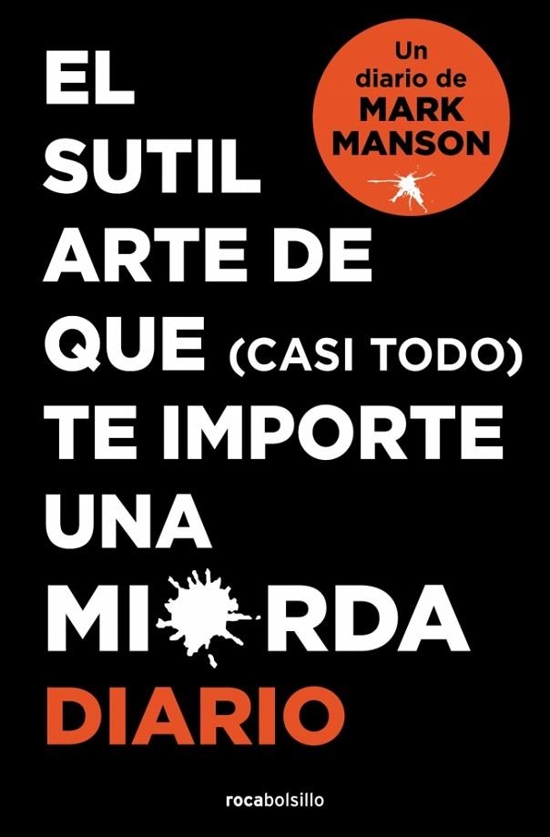 SUTIL ARTE DE QUE (CASI TODO) TE IMPORTE UNA MIERDA, EL . DIARIO | 9788410197268 | MANSON, MARK | Llibreria La Gralla | Llibreria online de Granollers