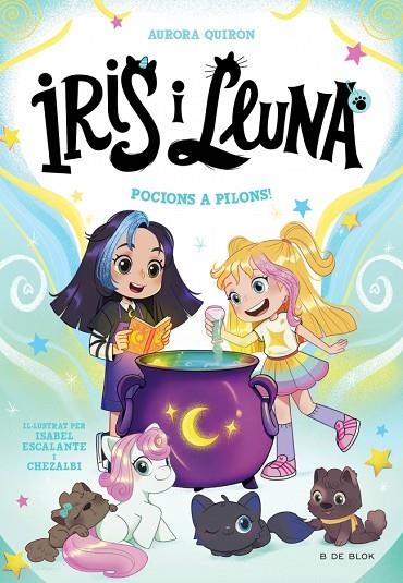 POCIONS A PILONS! IRIS I LLUNA: CUIDADORES D'ANIMALETS MÀGICS 2 - | 9788410269385 | QUIRÓN, AURORA | Llibreria La Gralla | Llibreria online de Granollers