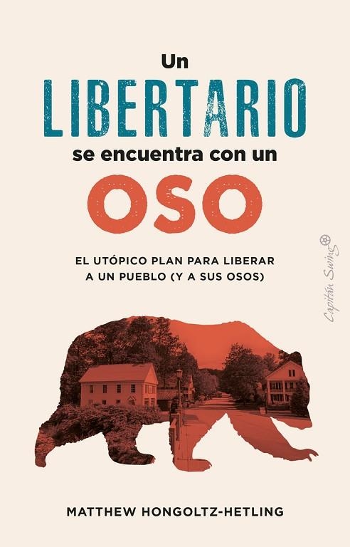 UN LIBERTARIO SE ENCUENTRA CON UN OSO | 9788412953022 | HONCOLTZ-HETLING, MATTHEW | Llibreria La Gralla | Llibreria online de Granollers