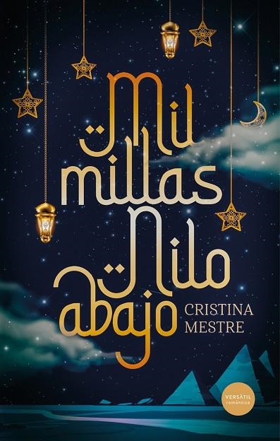 MIL MILLAS NILO ABAJO | 9788412939866 | MESTRE, CRISTINA / | Llibreria La Gralla | Librería online de Granollers