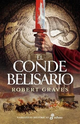 CONDE BELISARIO, EL | 9788435060325 | GRAVES, ROBERT | Llibreria La Gralla | Llibreria online de Granollers