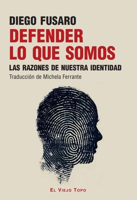 DEFENDER LO QUE SOMOS | 9788410328358 | FUSARO, DIEGO | Llibreria La Gralla | Librería online de Granollers