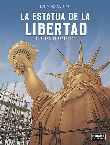 ESTATUA DE LA LIBERTAD, LA. EL SUEÑO DE BARTHOLDI | 9788467973624 | RUBIO, SALVA / OCAÑA, EDU | Llibreria La Gralla | Llibreria online de Granollers