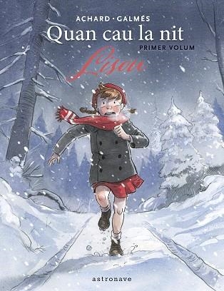 QUAN CAU LA NIT 01. LISOU | 9788467974058 | GALMES, TONI / MARION ACHARD | Llibreria La Gralla | Llibreria online de Granollers