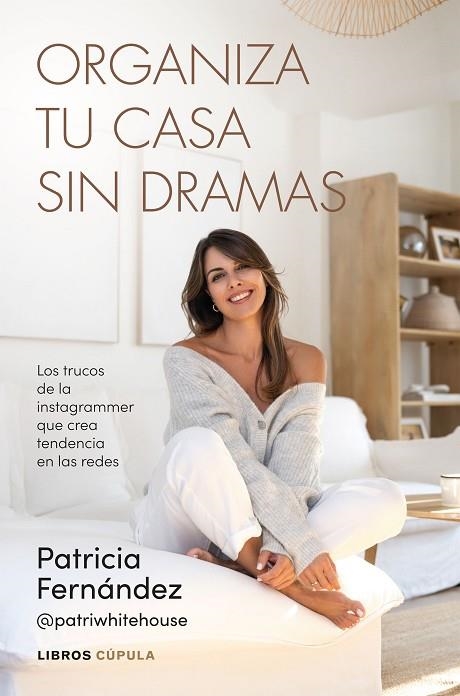 ORGANIZA TU CASA SIN DRAMAS | 9788448042226 | FERNÁNDEZ, PATRICIA | Llibreria La Gralla | Llibreria online de Granollers