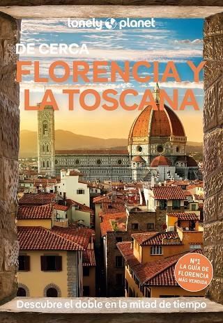 FLORENCIA Y LA TOSCANA DE CERCA. GUIA LONELY PLANET 2025 | 9788408297109 | WILLIAMS, NICOLA / ZINNA, ANGELO | Llibreria La Gralla | Llibreria online de Granollers