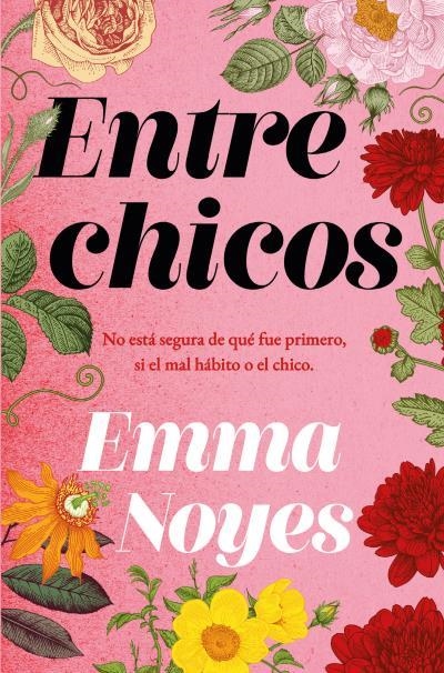 ENTRE CHICOS | 9788419130488 | NOYES, EMMA | Llibreria La Gralla | Librería online de Granollers