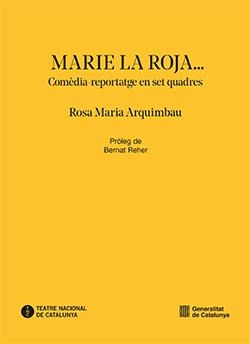 MARIE, LA ROJA... | 9788410393189 | ARQUIMBAU, ROSA MARIA | Llibreria La Gralla | Llibreria online de Granollers