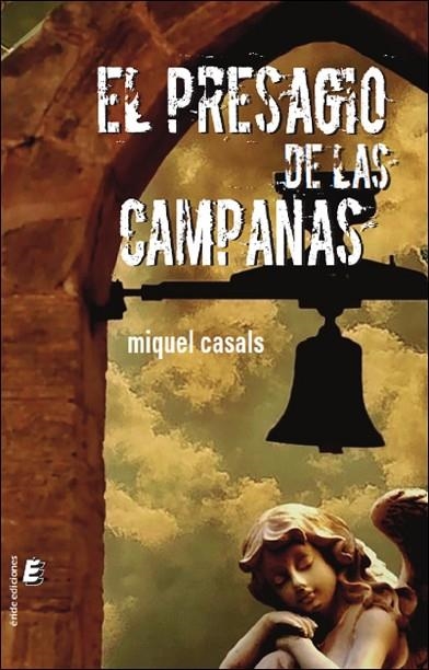 PRESAGIO DE LAS CAMPANAS, EL | 9788410051096 | CASALS, MIQUEL | Llibreria La Gralla | Llibreria online de Granollers