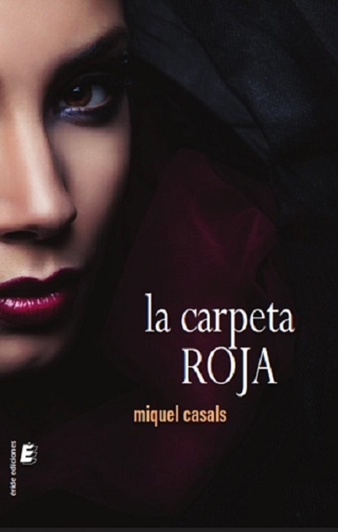 CARPETA ROJA, LA | 9788417659950 | CASALS PLANAS, MIQUEL | Llibreria La Gralla | Llibreria online de Granollers