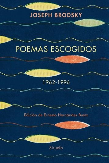 POEMAS ESCOGIDOS 1962-1996 | 9788410415188 | BRODSKY, JOSEPH | Llibreria La Gralla | Llibreria online de Granollers