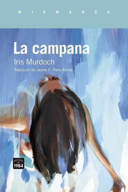 CAMPANA, LA | 9788418858895 | MURDOCH, IRIS | Llibreria La Gralla | Llibreria online de Granollers