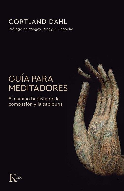 GUÍA PARA MEDITADORES | 9788411213356 | DAHL, CORTLAND | Llibreria La Gralla | Librería online de Granollers