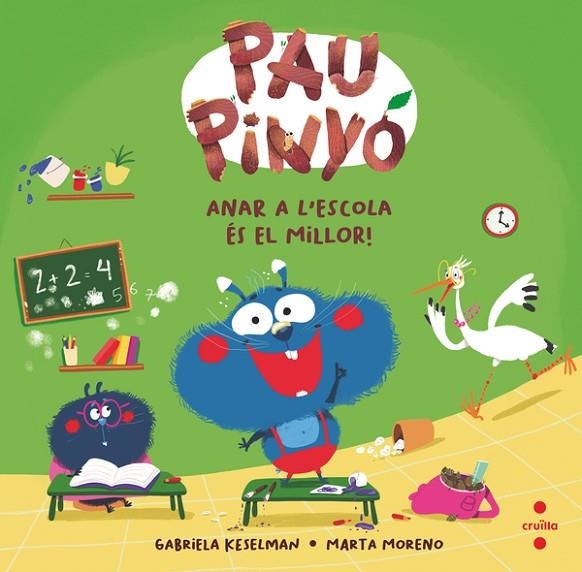 ANAR A L'ESCOLA ÉS EL MILLOR! PAU PINYÓ 7: | 9788466158381 | KESELMAN, GABRIELA | Llibreria La Gralla | Llibreria online de Granollers