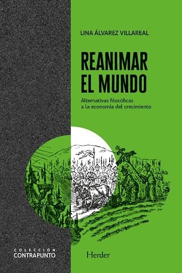 REANIMAR EL MUNDO | 9788425448324 | ÁLVAREZ VILLAREAL, LINA MARCELA | Llibreria La Gralla | Llibreria online de Granollers