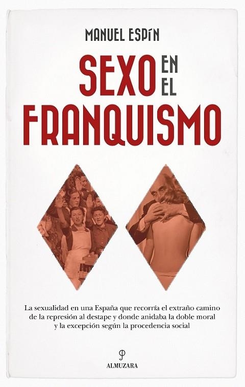 SEXO EN EL FRANQUISMO | 9788410524996 | ESPÍN, MANUEL | Llibreria La Gralla | Llibreria online de Granollers