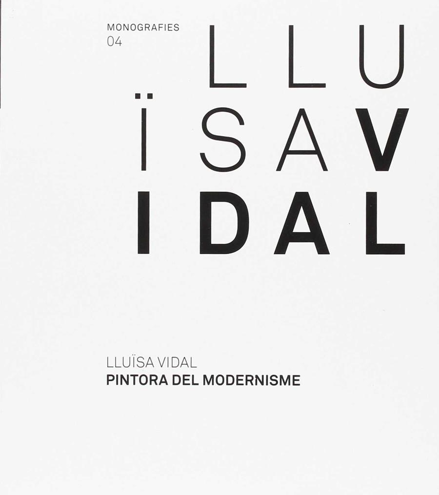 LLUÏSA VIDAL PINTORA DEL MODERNISME | 9788480432900 | OLTRA, CONSOL | Llibreria La Gralla | Llibreria online de Granollers