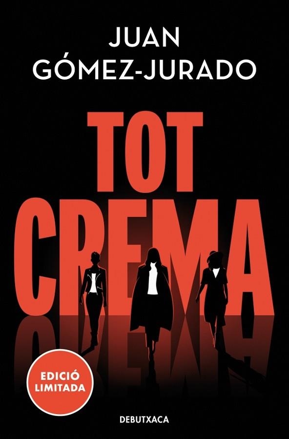 TOT CREMA (BUTXACA) | 9788419394583 | GÓMEZ-JURADO, JUAN | Llibreria La Gralla | Llibreria online de Granollers